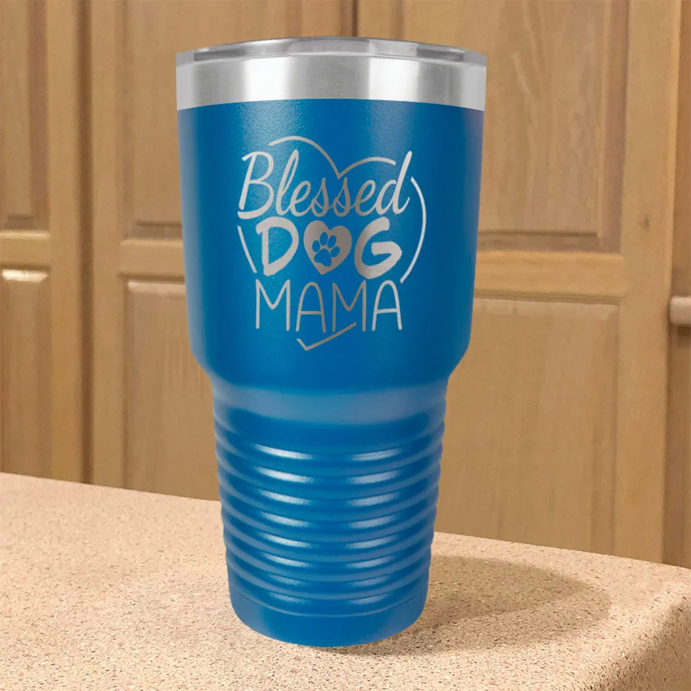 Blessed Dog Mama Stainless Steel Tumbler