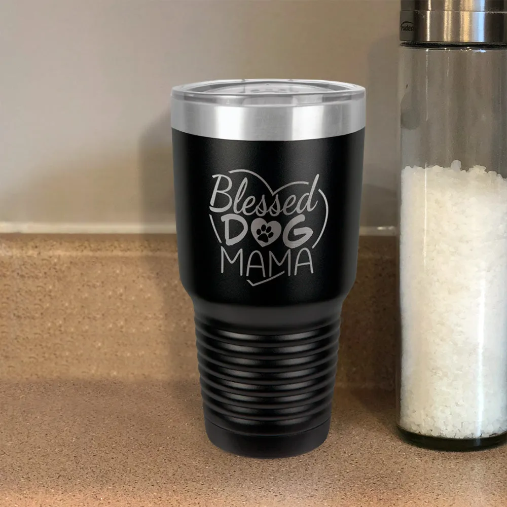 Blessed Dog Mama Stainless Steel Tumbler