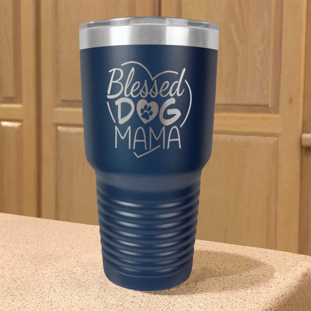 Blessed Dog Mama Stainless Steel Tumbler