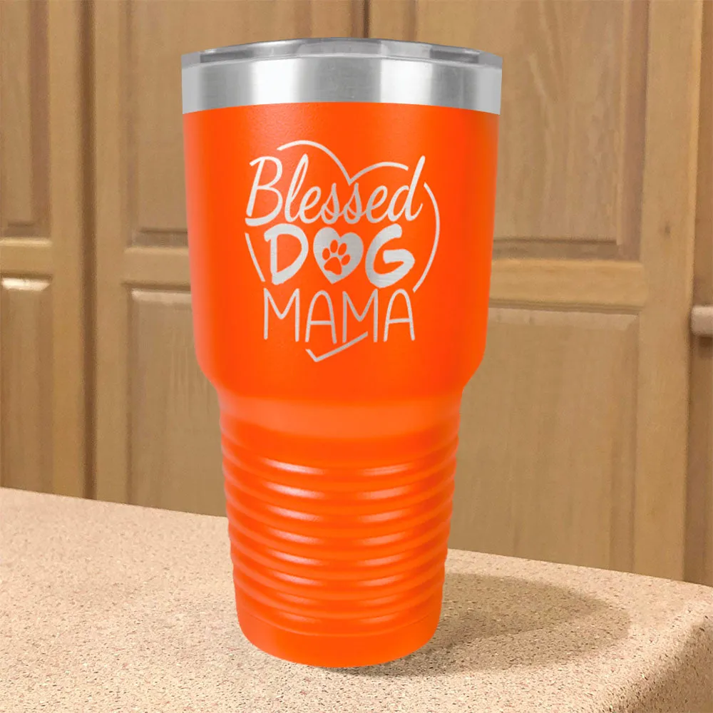 Blessed Dog Mama Stainless Steel Tumbler