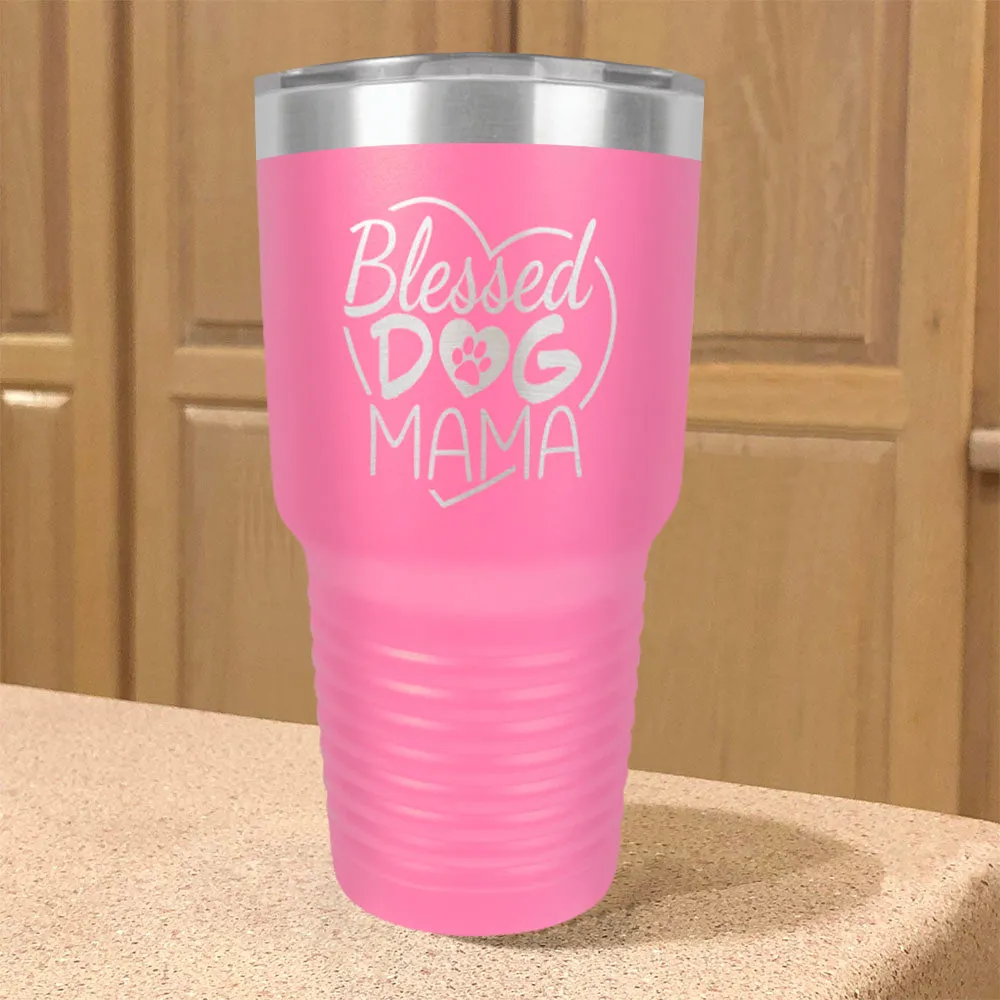 Blessed Dog Mama Stainless Steel Tumbler