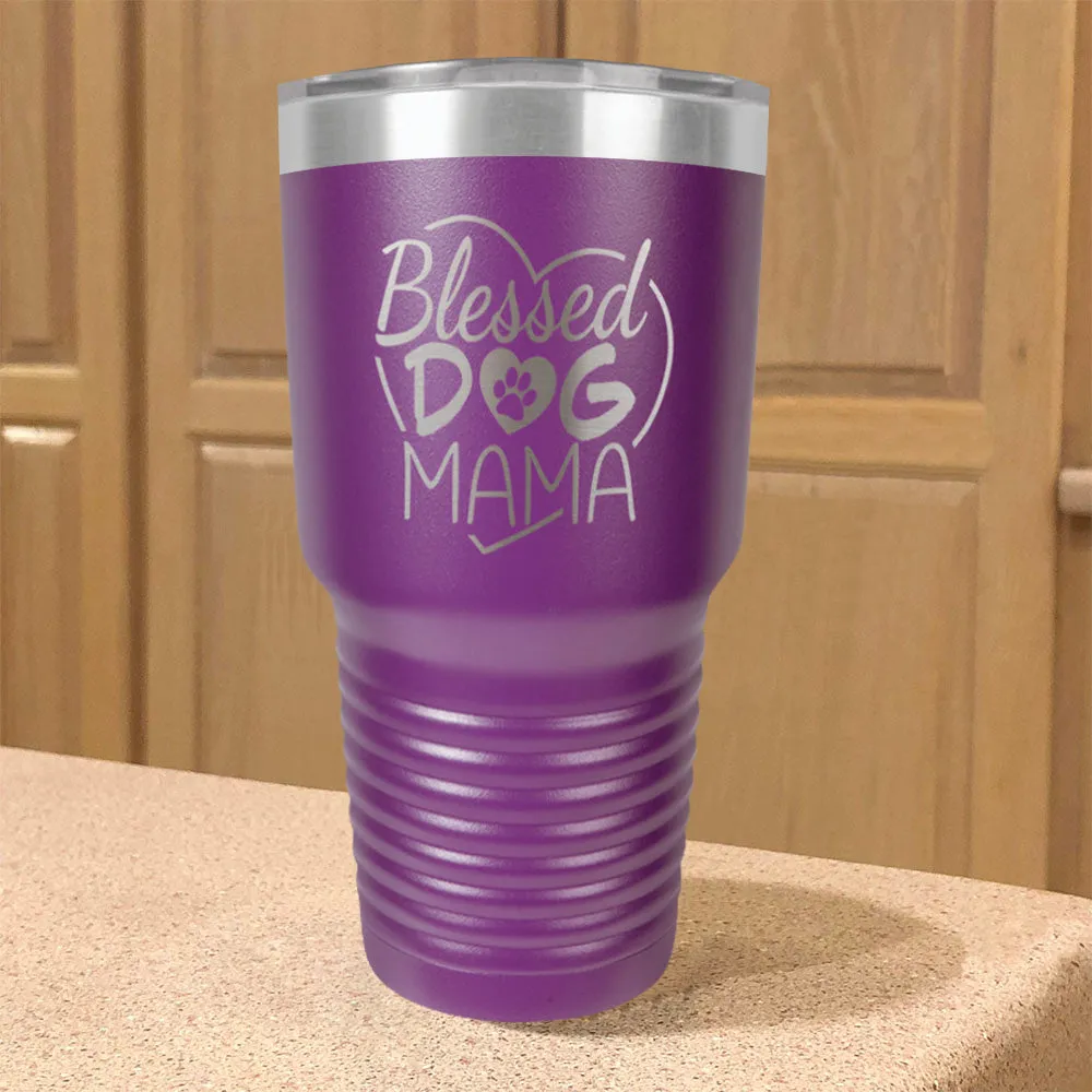 Blessed Dog Mama Stainless Steel Tumbler