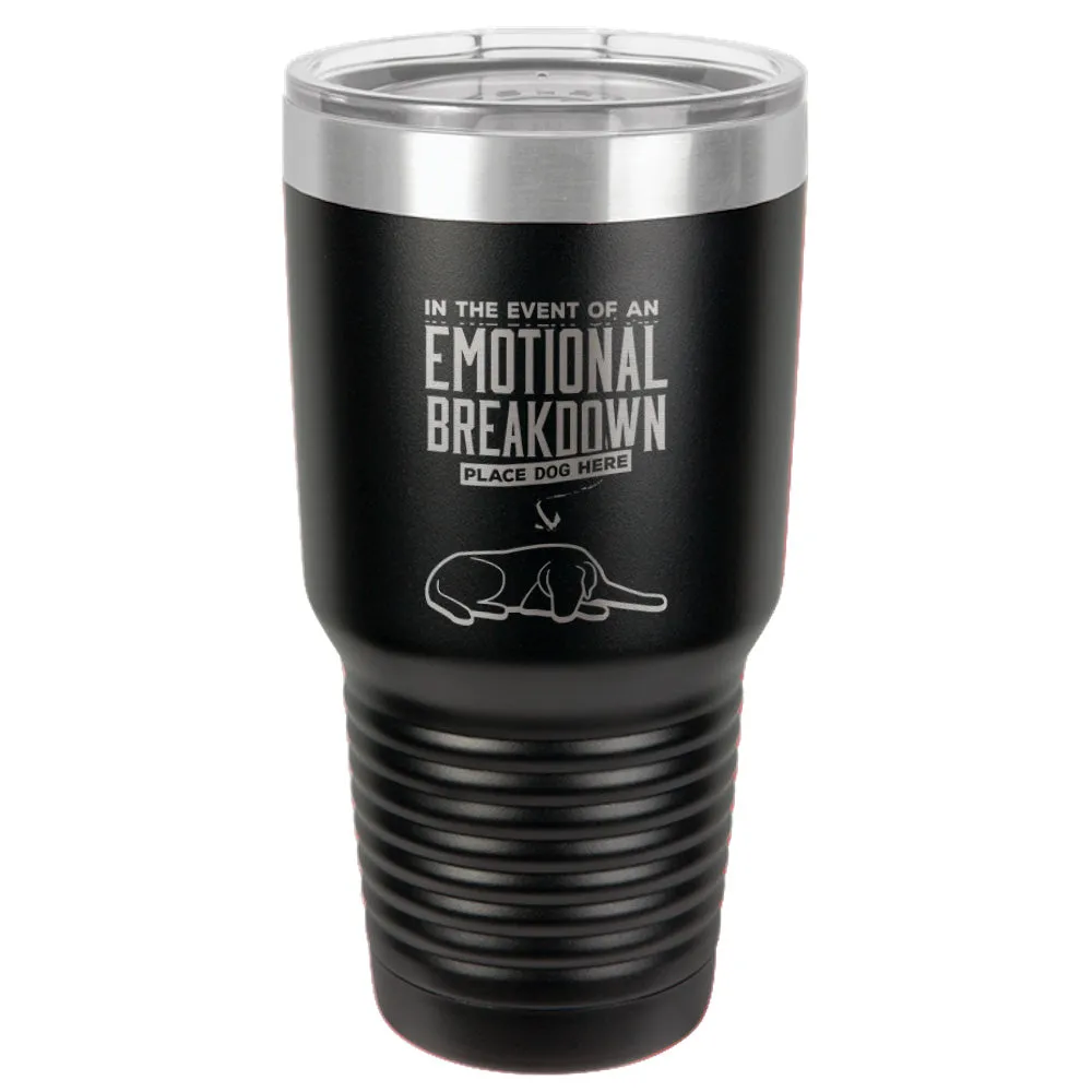 Emotional Breakdown Dog Stainless Steel Tumbler