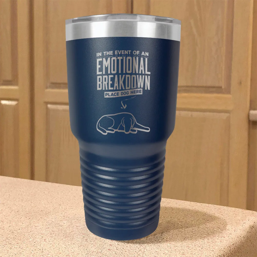 Emotional Breakdown Dog Stainless Steel Tumbler