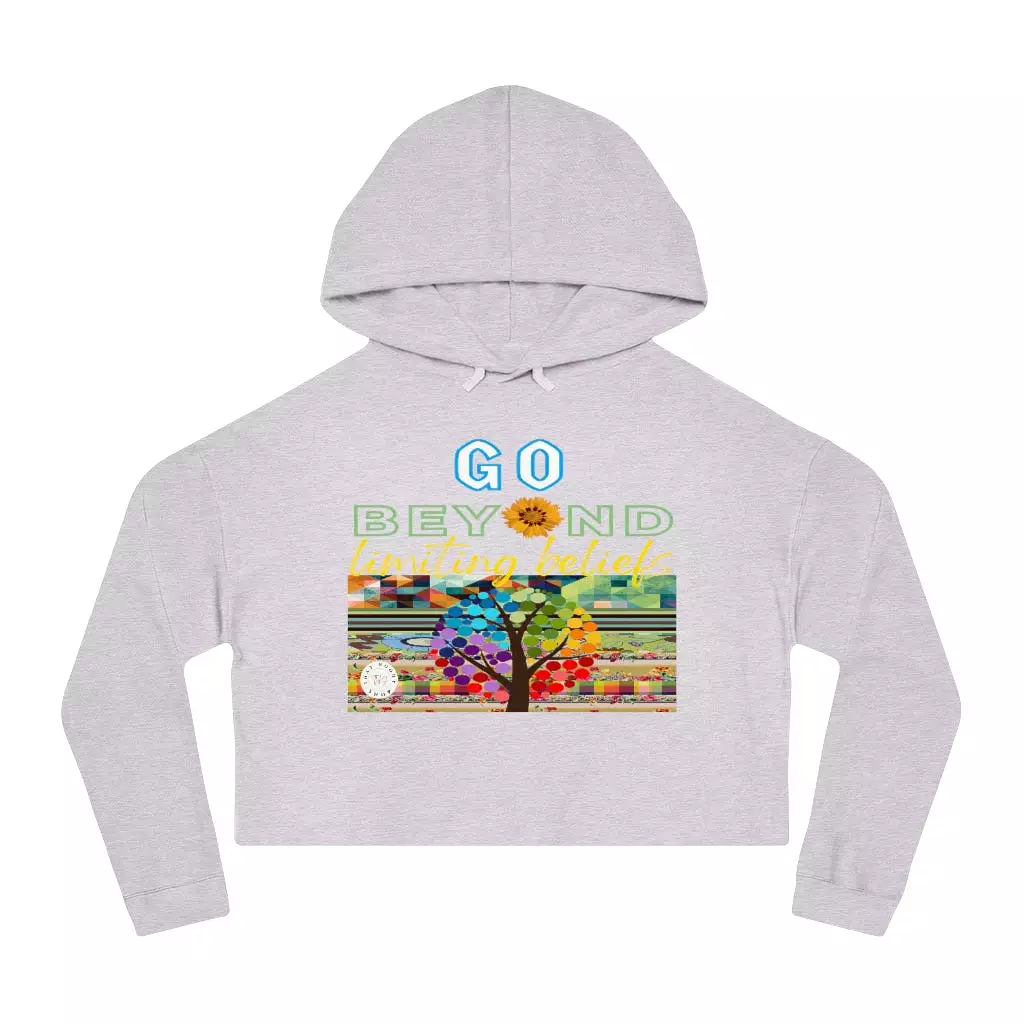 Go Beyond Limiting Beliefs Cropped Hoodie