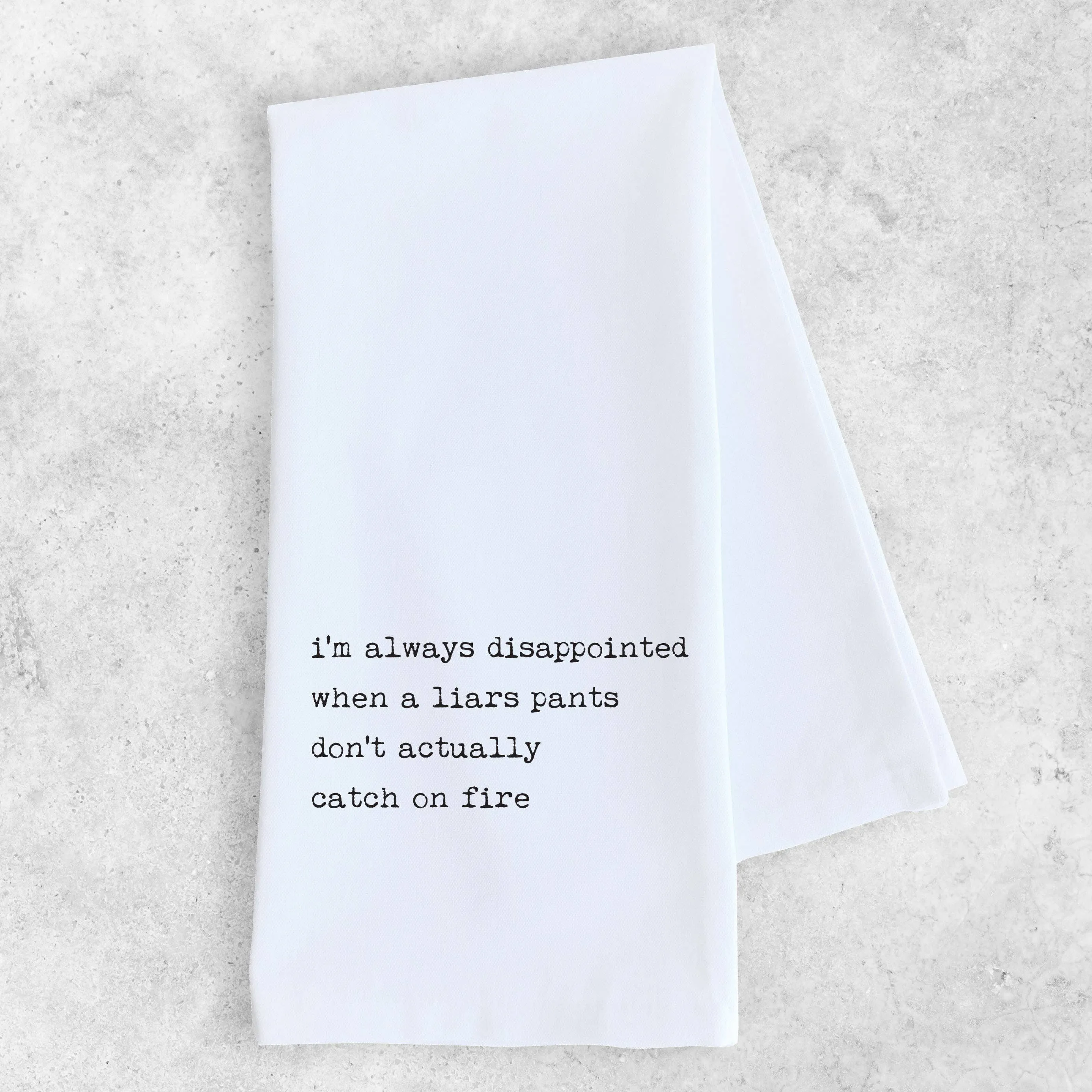 Liar Liar Pants On Fire - Tea Towel