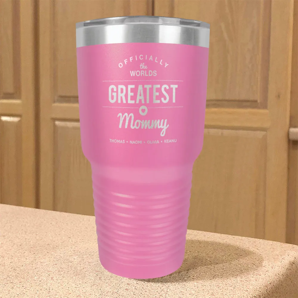 Worlds Greatest Personalized Stainless Steel Tumbler